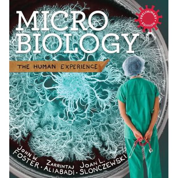 Pre-Owned Microbiology: The Human Experience (Paperback) 0393264149 9780393264142