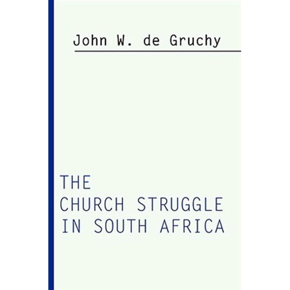 Church Struggle in South Africa (Paperback)
