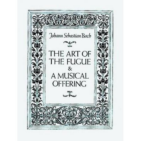 The Art of the Fugue and a Musical Offering (The Art Of Fugue Best Recording)