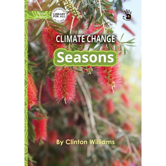 Climate Change: Seasons - Our Yarning, (Paperback)