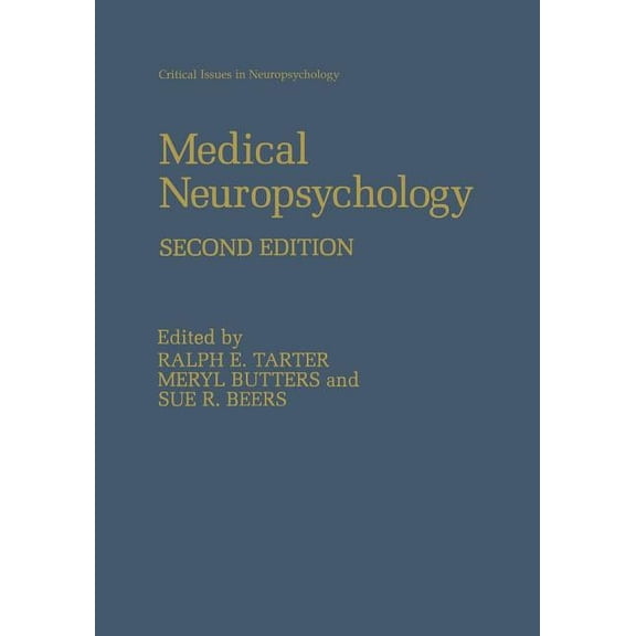 Critical Issues in Neuropsychology Medical Neuropsychology: Second Edition, (Paperback)