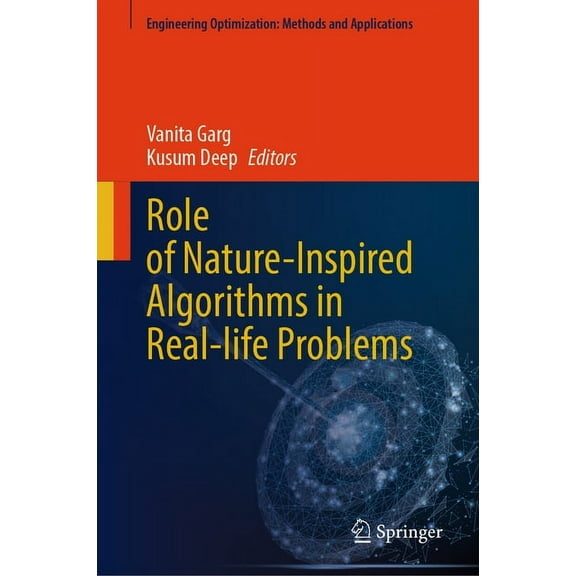 Engineering Optimization: Methods and Ap Role of Nature-Inspired Algorithms in Real-Life Problems, (Hardcover)