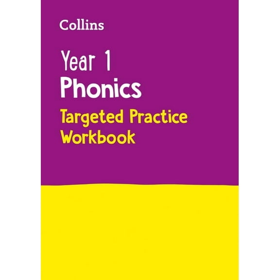 Collins Year 1 Phonics Targeted Practice Workbook: Covers Letter and Sound Phrases 5 - 6, (Paperback)
