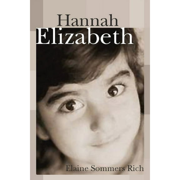 Hannah Elizabeth, (Paperback)