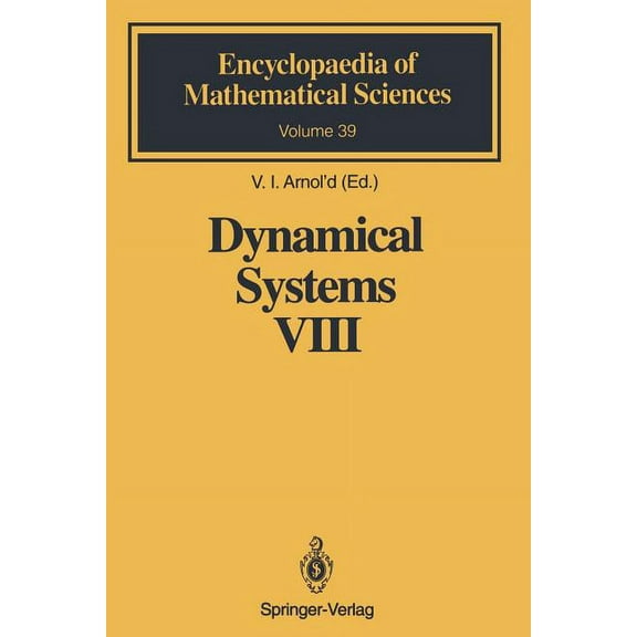 Encyclopaedia of Mathematical Sciences Dynamical Systems VIII: Singularity Theory II. Applications, Book 39, (Paperback)