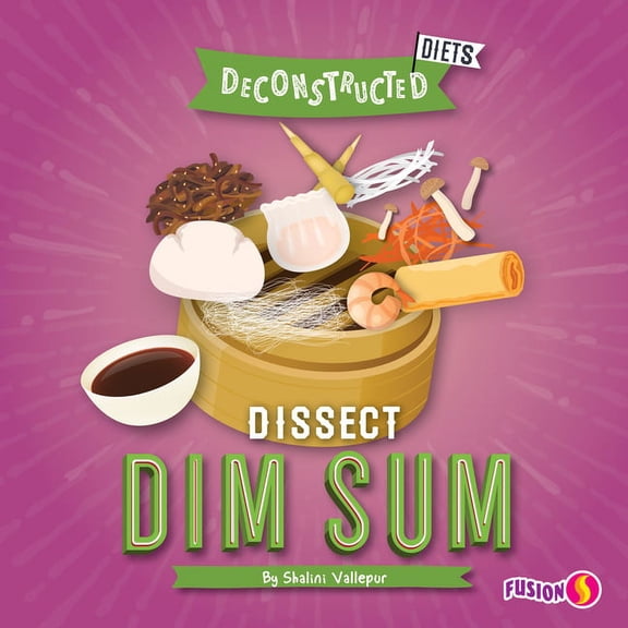 Deconstructed Diets Dissect Dim Sum, (Hardcover)