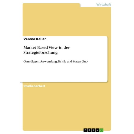 Market Based View in der Strategieforschung - (Market Based Management Best)