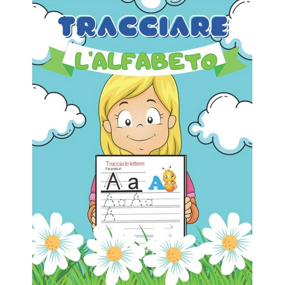 Tracciare L'Alfabeto: Impariamo A Tracciare, Ricalcare Lettere (Paperback)