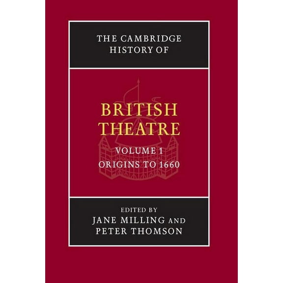 The Cambridge History of British Theatre, (Hardcover)