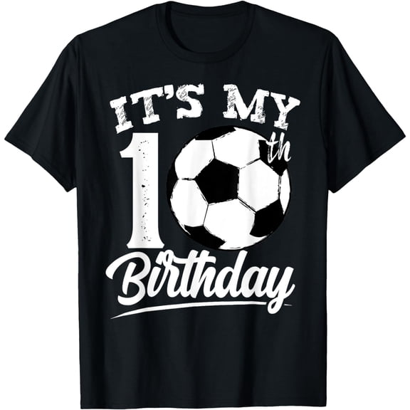 It's My 10th Birthday Soccer Player 10 Year Old Teen Boy T-Shirt mens t shirt,black,women,funny,misfits,men,journey,t-shirt