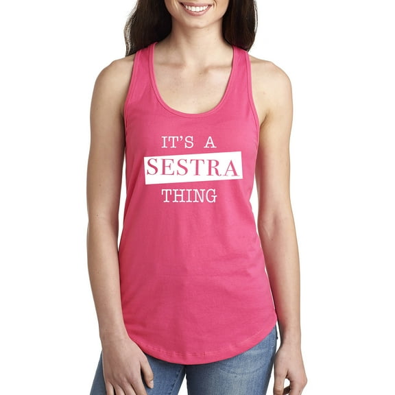 It's a Sestra Thing Racerback Tank