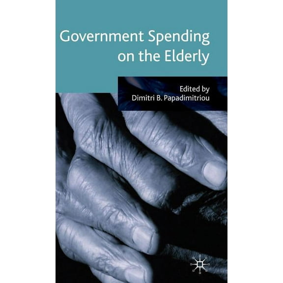 Government Spending on the Elderly, (Hardcover)