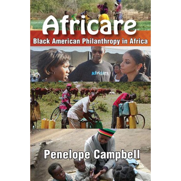 Africare: Black American Philanthropy in Africa, (Paperback)