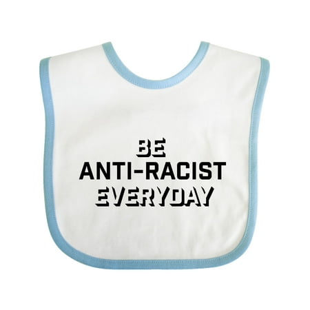 

Inktastic Be Anti-Racist Everyday Gift Baby Boy or Baby Girl Bib