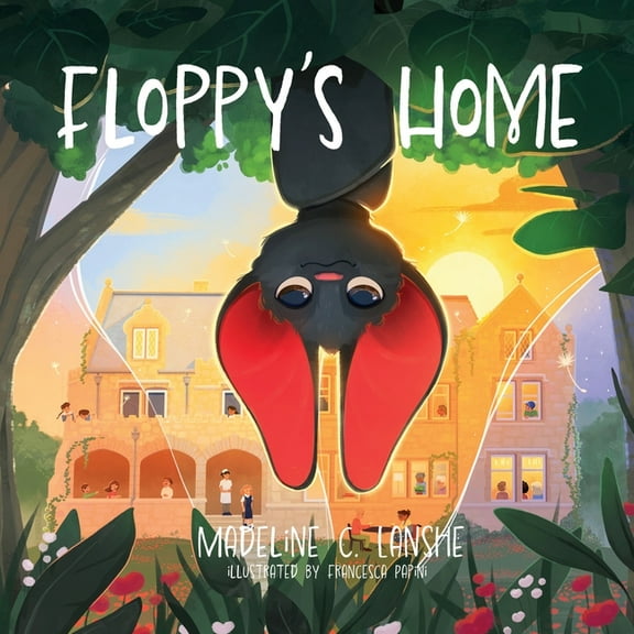 Floppy's Home: Bats Just Want Friends Too, (Paperback)