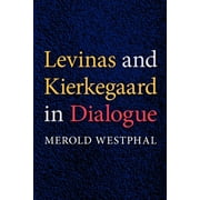 Levinas and Kierkegaard in Dialogue, Used [Paperback]