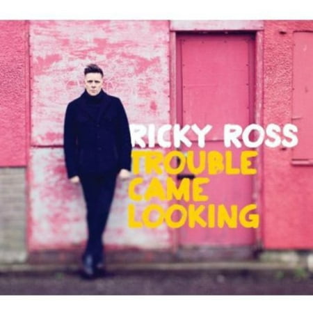 Trouble Came Looking Ricky Ross - Trouble Came Looking [CD] 501479713931 Music