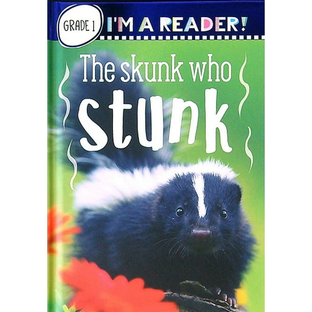 The Skunk Who Stunk (I&apos;m a Reader!, Grade 1)