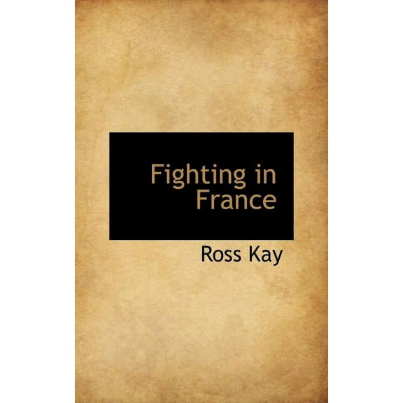 Fighting in France (Hardcover)