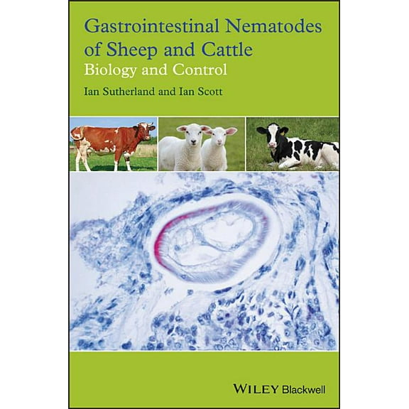 Gastrointestinal Nematodes of Sheep and Cattle: Biology and Control, (Hardcover)