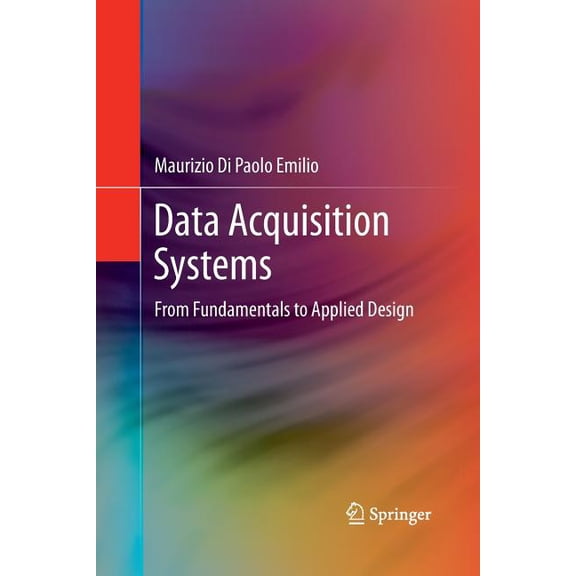 Data Acquisition Systems: From Fundamentals to Applied Design, (Paperback)