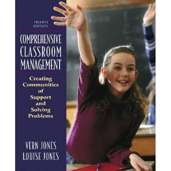 Pre-Owned Comprehensive Classroom Management: Creating Communities of Support and Solving Problems (Paperback) 0205482961 9780205482962