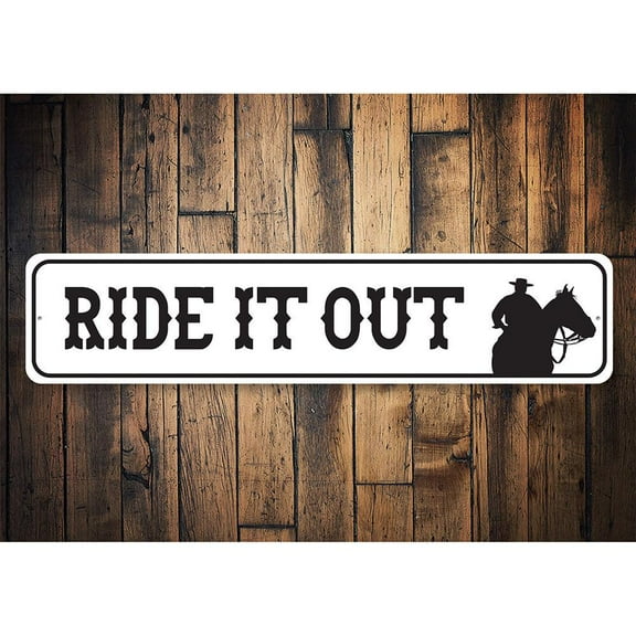 Ride It Out Novelty Sign, Metal Wall Decor - 4x18 inches