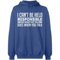 thumbnail image 2 of OXI Hoodie Sweatshirt - I Can't Be Responsible For What, Basic Casual Hoodie for Men's and Women Fleece Hoodie Long Sleeve - Indigo Blue 2X-Large, 2 of 3