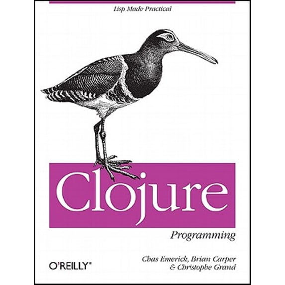 Pre-Owned Clojure Programming: Practical LISP for the Java World (Paperback) 1449394701 9781449394707