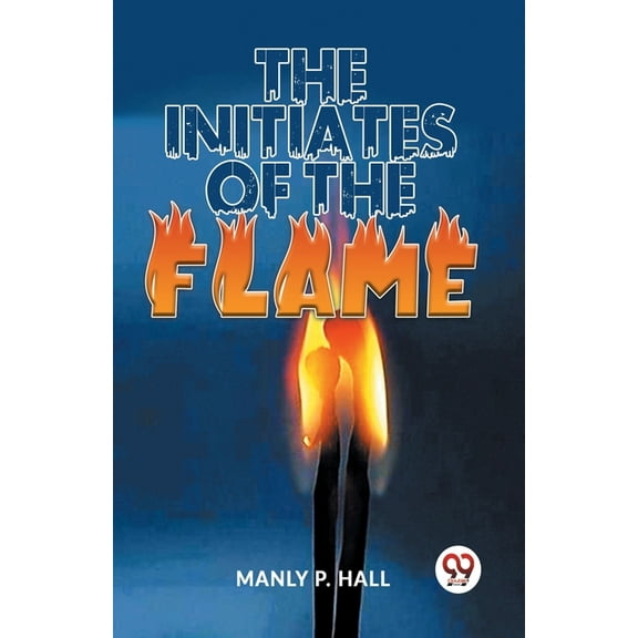 The Initiates Of The Flame, (Paperback)