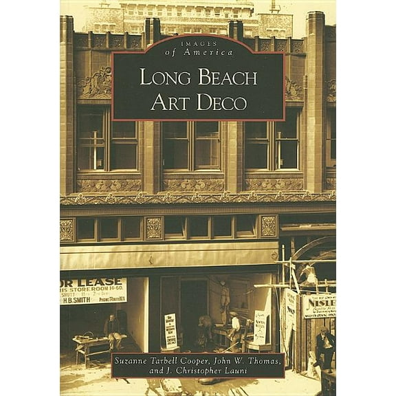 Images of America: Long Beach Art Deco (Paperback)
