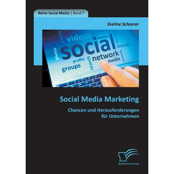 Social Media Marketing : Chancen und Herausforderungen für Unternehmen (Paperback)