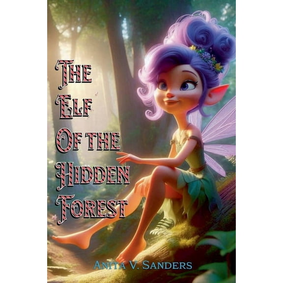 Cuentos Infantiles The Elf of the Hidden Forest, (Paperback)