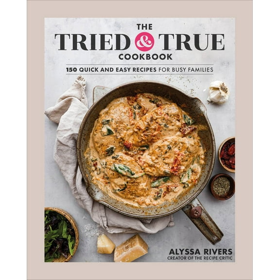 The Tried and True Cookbook (Hardcover)