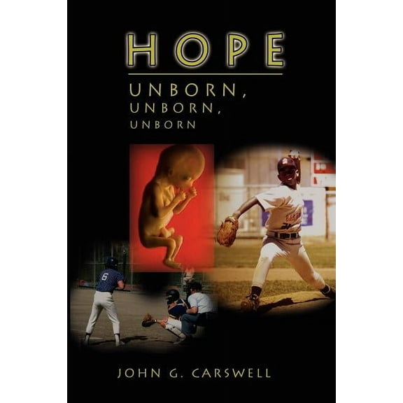 Hope Unborn, Unborn, Unborn, (Paperback)