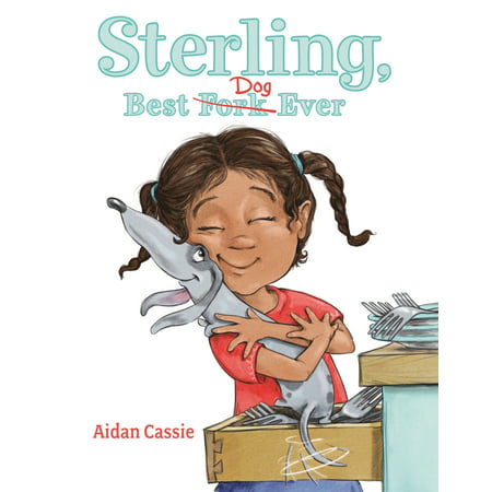 Sterling, Best Dog Ever (Hardcover)