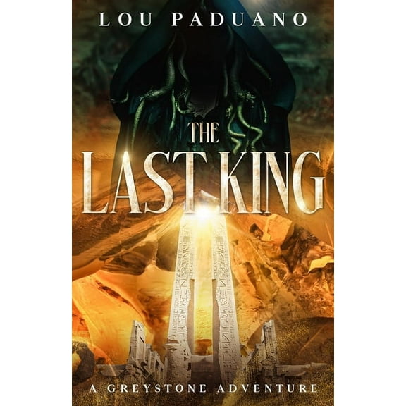 The Last King: A Greystone Adventure, (Paperback)