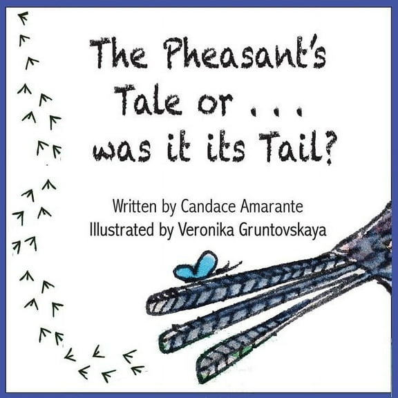 The Pheasant's Tale... Or was it its Tail?, (Paperback)