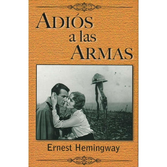 ADIOS A LAS ARMAS EDITORA Y DISTRIBUIDORA MULTILIBROS ERNEST HEMINGWAY