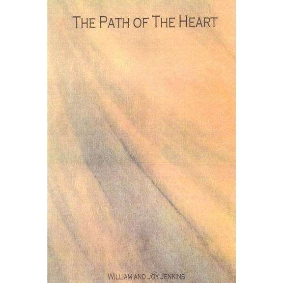 The Path of the Heart, (Paperback)