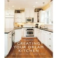 thumbnail image 1 of Pre-Owned Creating Your Dream Kitchen: How to Plan & Style the Perfect Kitchen (Hardcover) 1402719604 9781402719608, 1 of 1