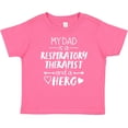 thumbnail image 3 of Inktastic My Dad is a Respiratory Therapist and a Hero Boys or Girls Baby T-Shirt, 3 of 5