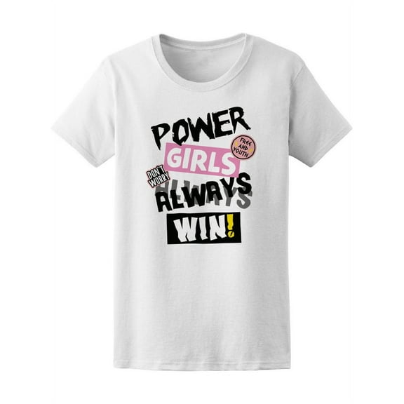 Power Girls Always Win T-Shirt Women -Image by Shutterstock, Female Medium