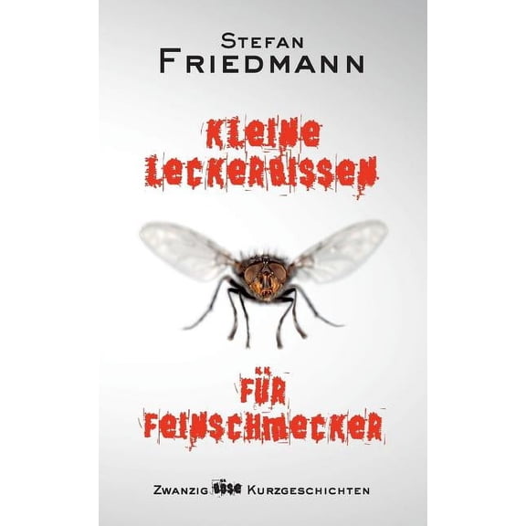 Kleine Leckerbissen Für Feinschmecker (Paperback)