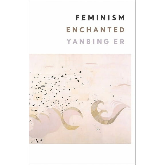 Feminism Enchanted, (Paperback)