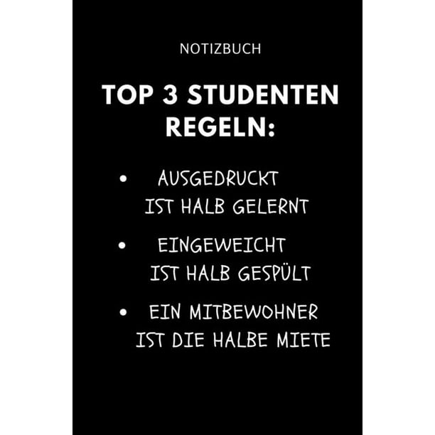 Notizbuch Top 3 Studenten Regeln AUSGEDRUCKT IST HALB GELERNT A5