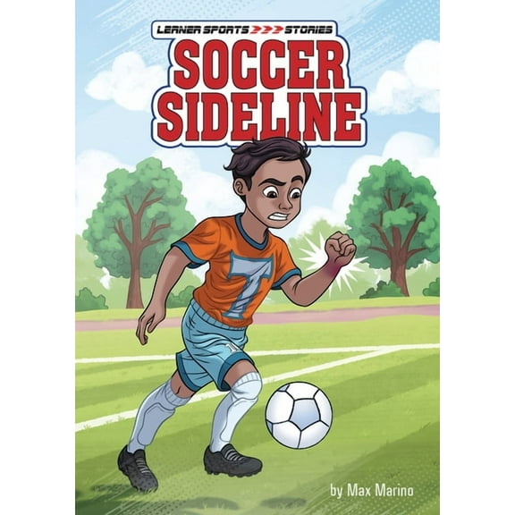 Lerner Sports Stories Soccer Sideline, (Hardcover)
