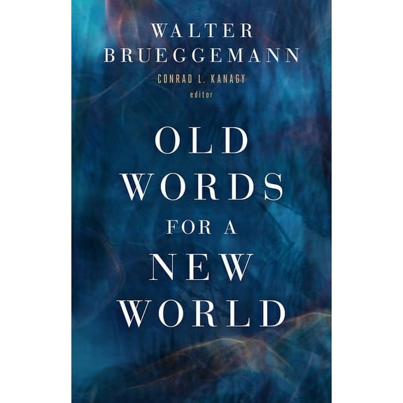 Old Words for a New World, (Paperback)