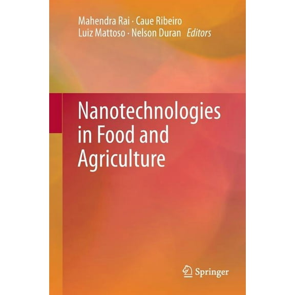 Nanotechnologies in Food and Agriculture, (Paperback)