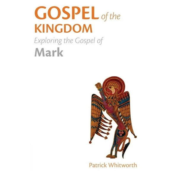 Gospel Study Guides: Gospel of the Kingdom: Exploring the Gospel of Mark (Paperback)